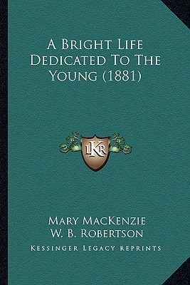 A Bright Life Dedicated To The Young (1881)