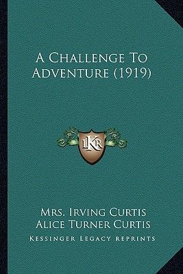 A Challenge to Adventure (1919)