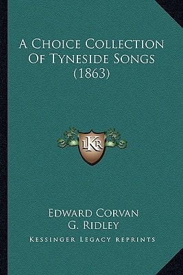 A Choice Collection Of Tyneside Songs (1863)