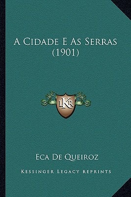 A Cidade E as Serras (1901)