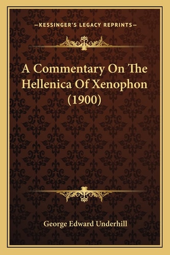 A Commentary On The Hellenica Of Xenophon (1900)