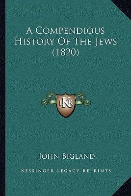 A Compendious History Of The Jews (1820)