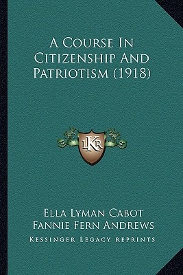 A Course In Citizenship And Patriotism (1918)