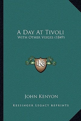 A Day At Tivoli: With Other Verses (1849)