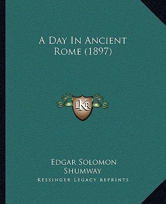A Day In Ancient Rome (1897)