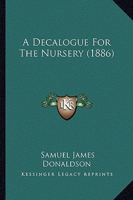 A Decalogue For The Nursery (1886)