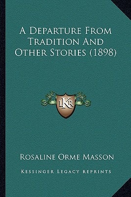 A Departure From Tradition And Other Stories (1898)