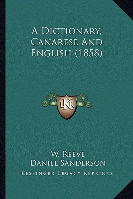 A Dictionary, Canarese And English (1858)