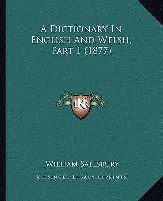 A Dictionary In English And Welsh, Part 1 (1877)