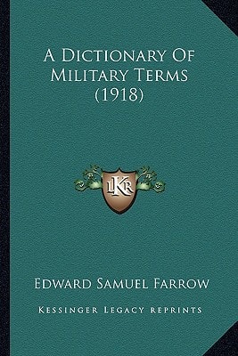 A Dictionary Of Military Terms (1918)