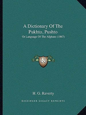 A Dictionary Of The Pukhto, Pushto: Or Language Of The Afghans (1867)