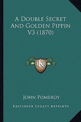 A Double Secret And Golden Pippin V3 (1870)