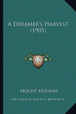 A Dreamer's Harvest (1905)