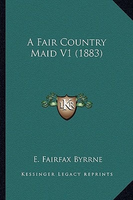 A Fair Country Maid V1 (1883)