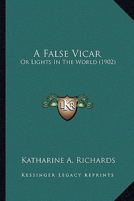A False Vicar: Or Lights In The World (1902)