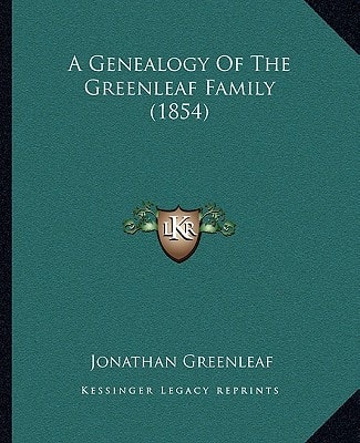 A Genealogy Of The Greenleaf Family (1854)