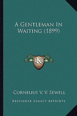 A Gentleman In Waiting (1899)