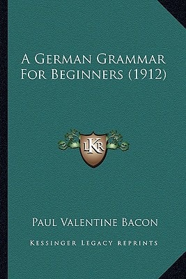 A German Grammar For Beginners (1912)