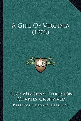 A Girl Of Virginia (1902)
