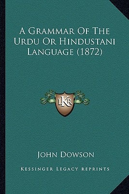 A Grammar of the Urdu or Hindustani Language (1872)