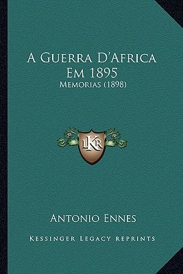 A Guerra D'Africa Em 1895: Memorias (1898)