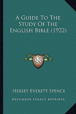 A Guide To The Study Of The English Bible (1922)