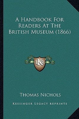 A Handbook For Readers At The British Museum (1866)