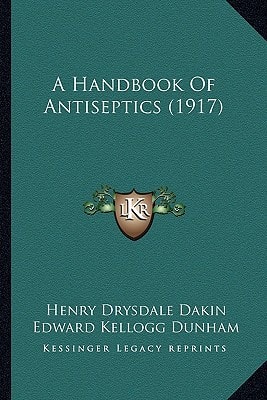 A Handbook Of Antiseptics (1917)