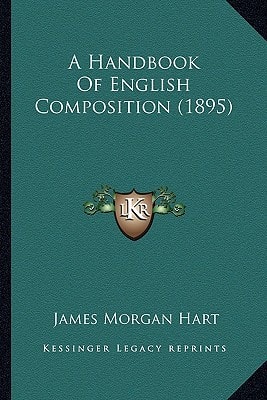 A Handbook Of English Composition (1895)