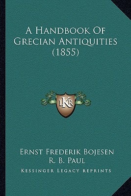 A Handbook Of Grecian Antiquities (1855)