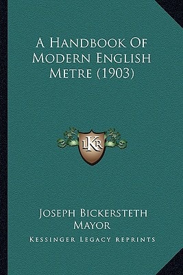 A Handbook Of Modern English Metre (1903)
