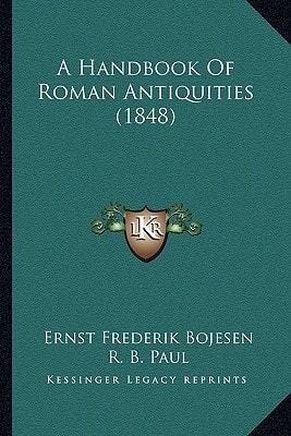 A Handbook Of Roman Antiquities (1848)