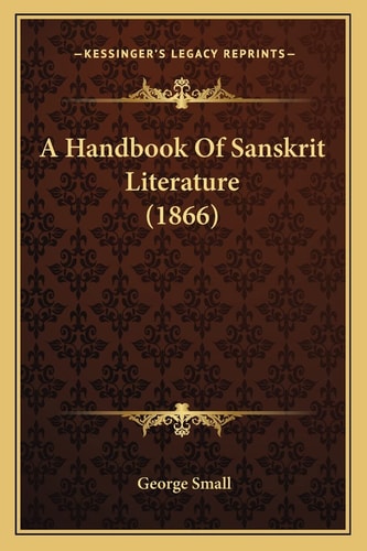 A Handbook Of Sanskrit Literature (1866)