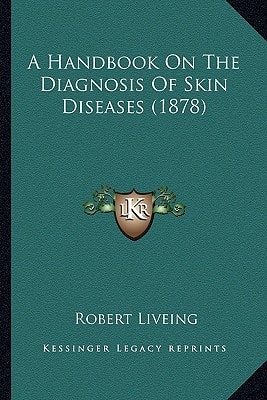 A Handbook On The Diagnosis Of Skin Diseases (1878)