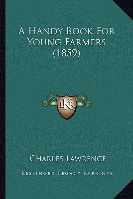 A Handy Book For Young Farmers (1859)