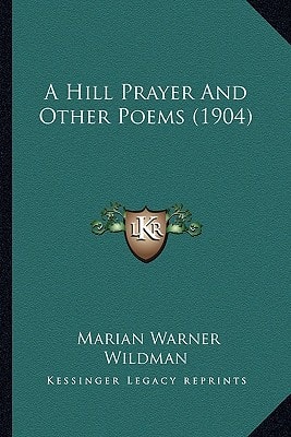 A Hill Prayer And Other Poems (1904)