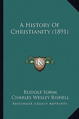 A History Of Christianity (1891)