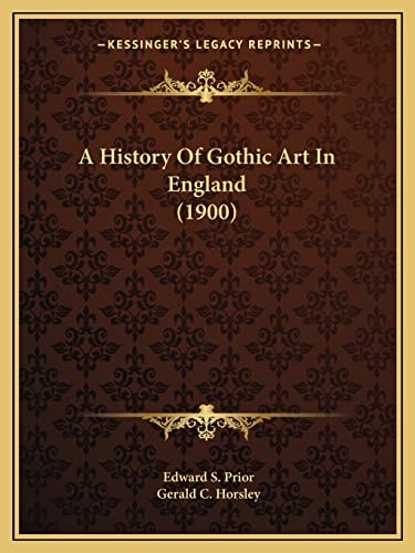 A History Of Gothic Art In England (1900)