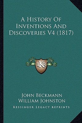 A History Of Inventions And Discoveries V4 (1817)