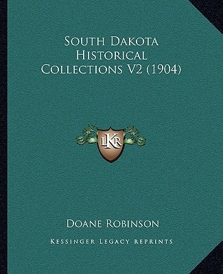 South Dakota Historical Collections V2 (1904)