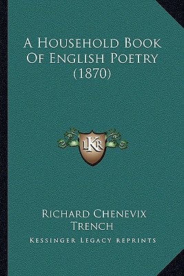 A Household Book Of English Poetry (1870)