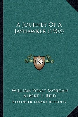 A Journey Of A Jayhawker (1905)