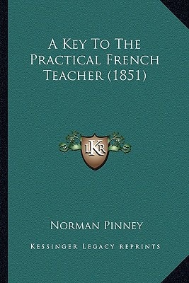 A Key To The Practical French Teacher (1851)
