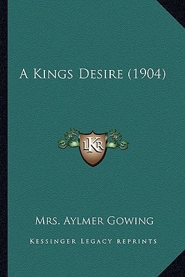 A Kings Desire (1904)