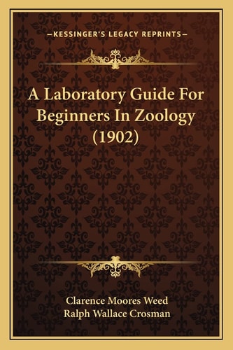 A Laboratory Guide For Beginners In Zoology (1902)