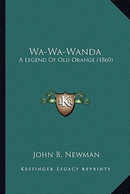 Wa-Wa-Wanda: A Legend Of Old Orange (1860)