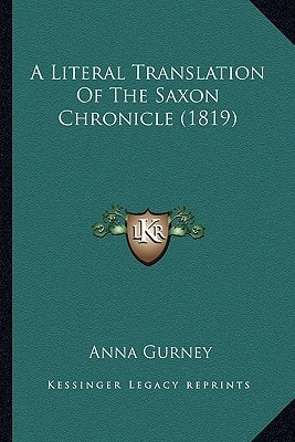 A Literal Translation Of The Saxon Chronicle (1819)