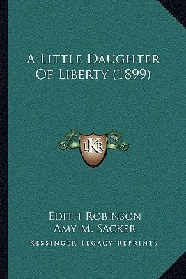 A Little Daughter Of Liberty (1899)