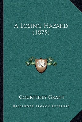 A Losing Hazard (1875)
