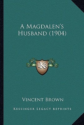 A Magdalen's Husband (1904)